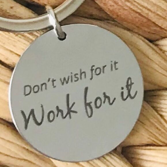 Inspirational Keychain (Work for it...) - Picture 2 of 4
